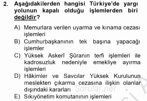 Temel İdare Hukuku 2012 - 2013 Dönem Sonu Sınavı 2.Soru