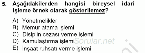 Temel İdare Hukuku 2012 - 2013 Dönem Sonu Sınavı 5.Soru