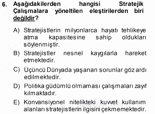 Strateji ve Güvenlik 2013 - 2014 Ara Sınavı 6.Soru