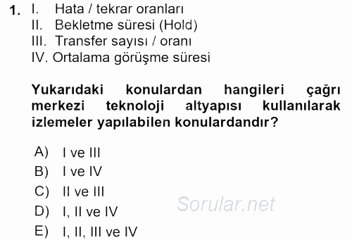 Çağrı Merkezi Yönetimi 2 2016 - 2017 Ara Sınavı 1.Soru