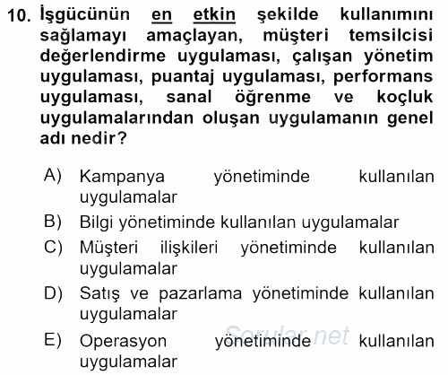Çağrı Merkezi Yönetimi 2 2016 - 2017 Ara Sınavı 10.Soru