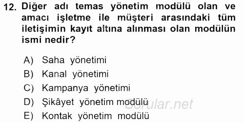 Çağrı Merkezi Yönetimi 2 2016 - 2017 Ara Sınavı 12.Soru