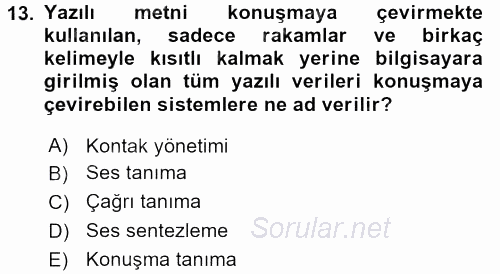 Çağrı Merkezi Yönetimi 2 2016 - 2017 Ara Sınavı 13.Soru