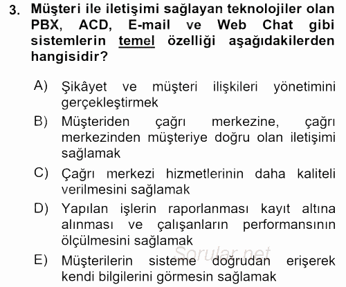 Çağrı Merkezi Yönetimi 2 2016 - 2017 Ara Sınavı 3.Soru
