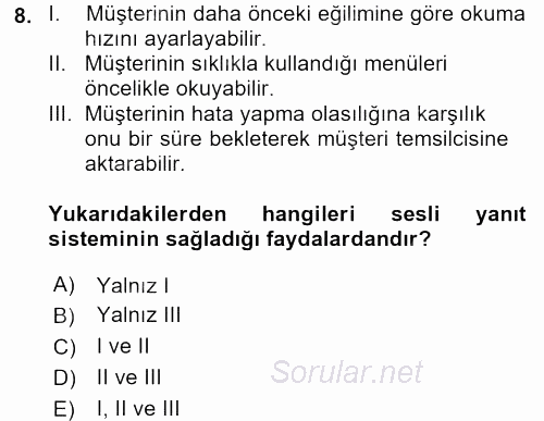 Çağrı Merkezi Yönetimi 2 2016 - 2017 Ara Sınavı 8.Soru