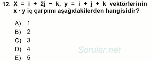 Coğrafi Bilgi Sistemleri İçin Temel Matematik 2016 - 2017 Ara Sınavı 12.Soru