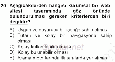 Marka İletişimi Tasarımı ve Uygulamaları 2012 - 2013 Dönem Sonu Sınavı 20.Soru