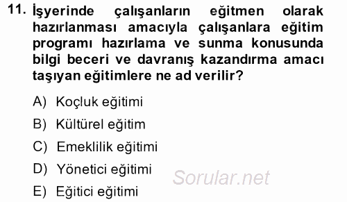 Çalışma Psikolojisi 2014 - 2015 Tek Ders Sınavı 11.Soru