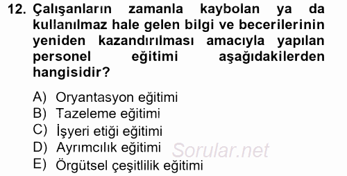Çalışma Psikolojisi 2014 - 2015 Tek Ders Sınavı 12.Soru