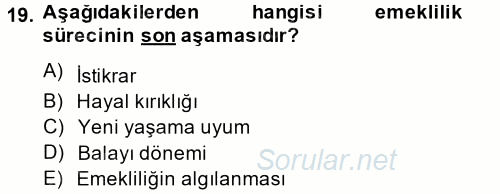 Çalışma Psikolojisi 2014 - 2015 Tek Ders Sınavı 19.Soru