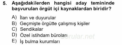 Çalışma Psikolojisi 2014 - 2015 Tek Ders Sınavı 5.Soru