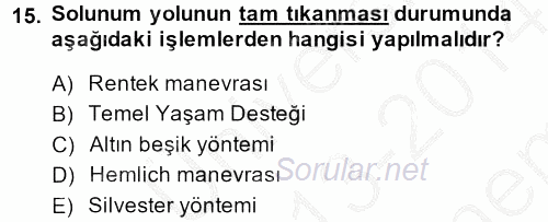 Temel İlk Yardım Bilgisi 2013 - 2014 Dönem Sonu Sınavı 15.Soru