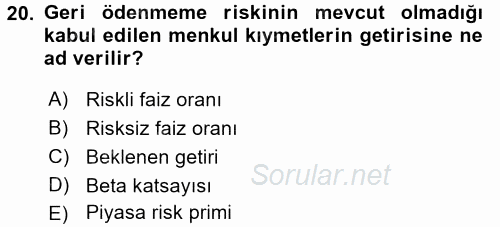 Finansal Yönetim 2 2016 - 2017 Ara Sınavı 20.Soru