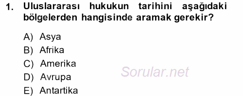 Uluslararası Hukuk 1 2014 - 2015 Dönem Sonu Sınavı 1.Soru