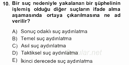 Suç Önleme Modelleri 2013 - 2014 Ara Sınavı 10.Soru