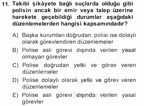 Suç Önleme Modelleri 2013 - 2014 Ara Sınavı 11.Soru