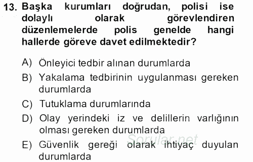 Suç Önleme Modelleri 2013 - 2014 Ara Sınavı 13.Soru