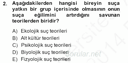 Suç Önleme Modelleri 2013 - 2014 Ara Sınavı 2.Soru