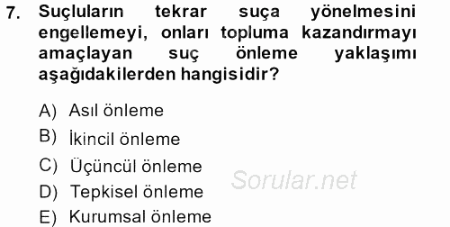 Suç Önleme Modelleri 2013 - 2014 Ara Sınavı 7.Soru