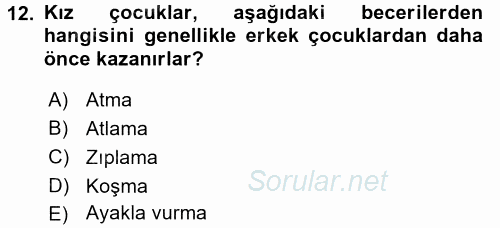 Çocuk Gelişimde Normal Ve Atipik Gelişim 2015 - 2016 Ara Sınavı 12.Soru