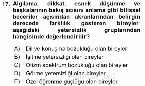 Çocuk Gelişimde Normal Ve Atipik Gelişim 2015 - 2016 Ara Sınavı 17.Soru