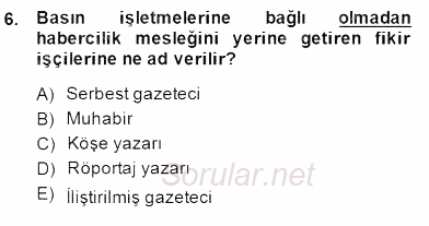 Medya Ekonomisi ve İşletmeciliği 2014 - 2015 Dönem Sonu Sınavı 6.Soru