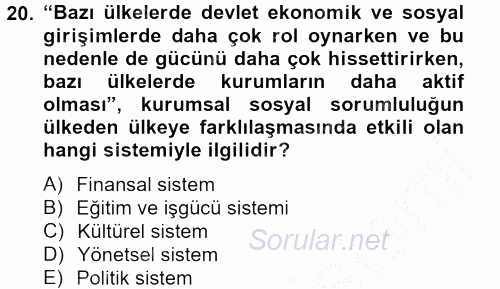Kurumsal Sosyal Sorumluluk 2012 - 2013 Ara Sınavı 20.Soru