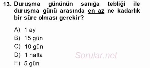 Ceza Muhakemesi Hukuku 2013 - 2014 Dönem Sonu Sınavı 13.Soru
