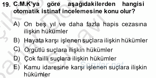 Ceza Muhakemesi Hukuku 2013 - 2014 Dönem Sonu Sınavı 19.Soru