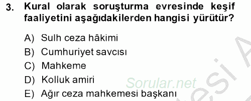 Ceza Muhakemesi Hukuku 2013 - 2014 Dönem Sonu Sınavı 3.Soru