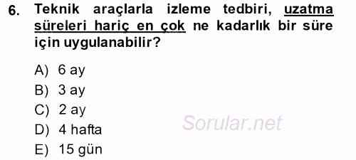 Ceza Muhakemesi Hukuku 2013 - 2014 Dönem Sonu Sınavı 6.Soru