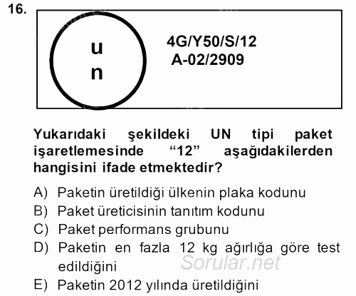 Lojistik İlkeleri 2014 - 2015 Dönem Sonu Sınavı 16.Soru