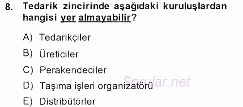 Lojistik İlkeleri 2014 - 2015 Dönem Sonu Sınavı 8.Soru