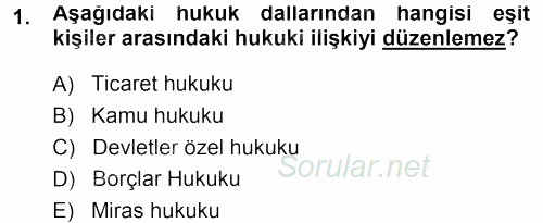 Medeni Hukuk 1 2014 - 2015 Ara Sınavı 1.Soru