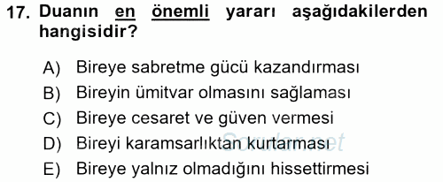 Din Psikolojisi 2017 - 2018 Dönem Sonu Sınavı 17.Soru