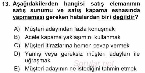 Satış Teknikleri 2015 - 2016 Dönem Sonu Sınavı 13.Soru