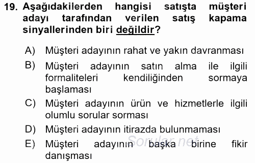 Satış Teknikleri 2015 - 2016 Dönem Sonu Sınavı 19.Soru