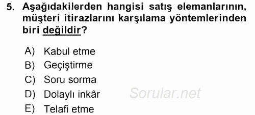 Satış Teknikleri 2015 - 2016 Dönem Sonu Sınavı 5.Soru
