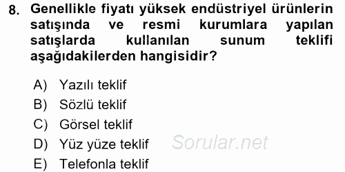 Satış Teknikleri 2015 - 2016 Dönem Sonu Sınavı 8.Soru