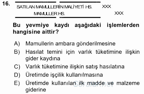 Maliyet Analizleri 2015 - 2016 Tek Ders Sınavı 16.Soru