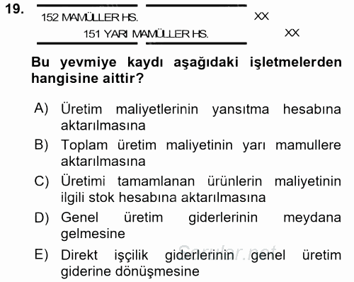 Maliyet Analizleri 2015 - 2016 Tek Ders Sınavı 19.Soru