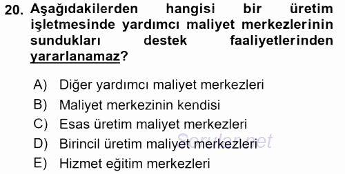 Maliyet Analizleri 2015 - 2016 Tek Ders Sınavı 20.Soru