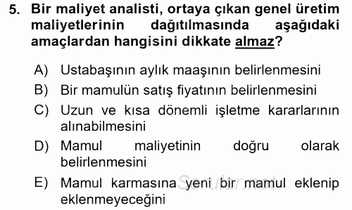 Maliyet Analizleri 2015 - 2016 Tek Ders Sınavı 5.Soru