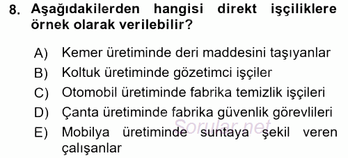 Maliyet Analizleri 2015 - 2016 Tek Ders Sınavı 8.Soru