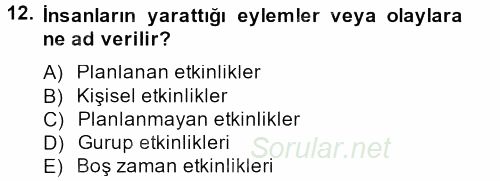 Halkla İlişkiler Uygulamaları ve Örnek Olaylar 2013 - 2014 Tek Ders Sınavı 12.Soru