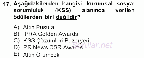 Halkla İlişkiler Uygulamaları ve Örnek Olaylar 2013 - 2014 Tek Ders Sınavı 17.Soru
