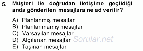 Halkla İlişkiler Uygulamaları ve Örnek Olaylar 2013 - 2014 Tek Ders Sınavı 5.Soru