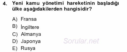 Kamu Yönetiminde Çağdaş Yaklaşımlar 2014 - 2015 Ara Sınavı 4.Soru