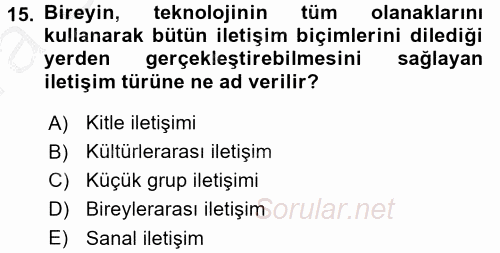 Etkili İletişim Teknikleri 2016 - 2017 Ara Sınavı 15.Soru