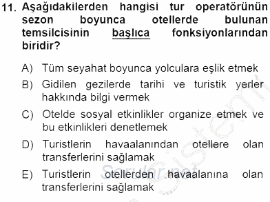 Tur Planlaması ve Yönetimi 2014 - 2015 Dönem Sonu Sınavı 11.Soru